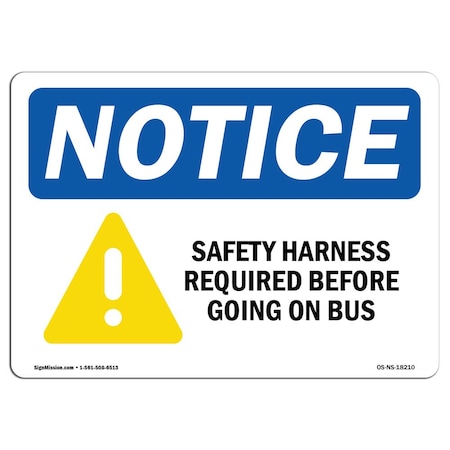 Signmission OSHA Sign, Safety Harness Required Before With Symbol, 10in X 7in Decal, 10" W, 7" H, Landscape OS-NS-D-710-L-18210